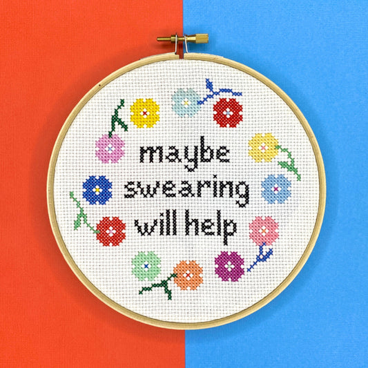 Maybe Swearing Will Help Cross Stitch Kit